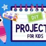 DIY projects for kids