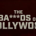 The Ba***ds of Bollywood