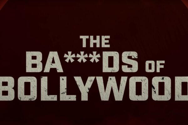 The Ba***ds of Bollywood